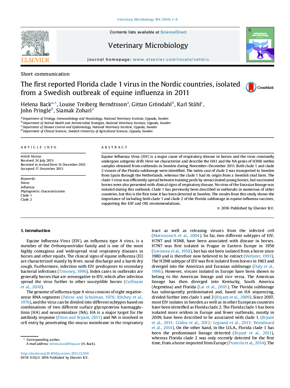 The first reported Florida clade 1 virus in the Nordic countries, isolated from a Swedish outbreak of equine influenza in 2011