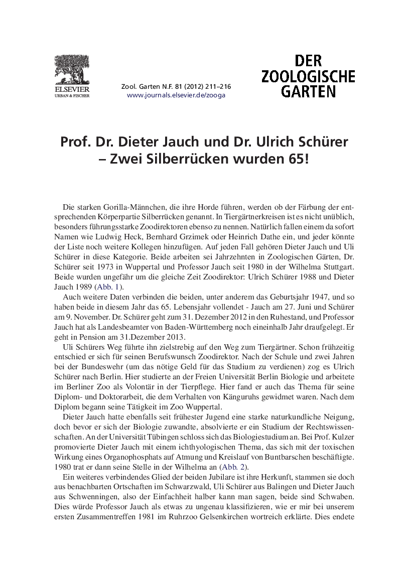 Prof. Dr. Dieter Jauch und Dr. Ulrich Schürer - Zwei Silberrücken wurden 65!
