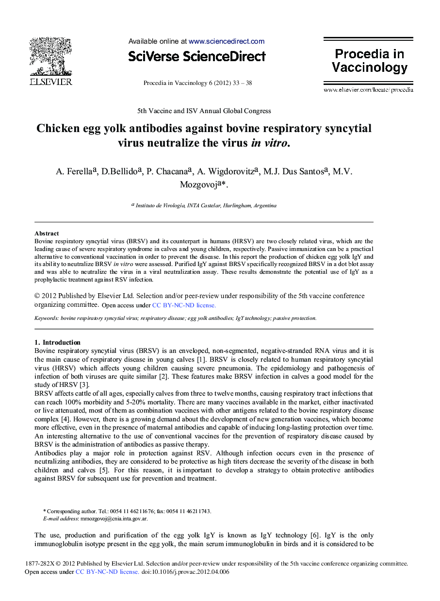 Chicken egg yolk antibodies against bovine respiratory syncytial virus neutralize the virus in vitro.