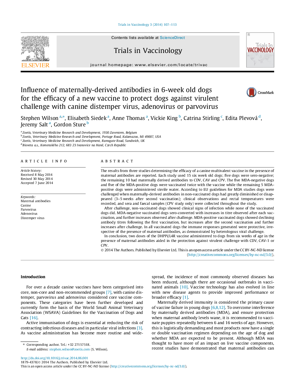 Influence of maternally-derived antibodies in 6-week old dogs for the efficacy of a new vaccine to protect dogs against virulent challenge with canine distemper virus, adenovirus or parvovirus