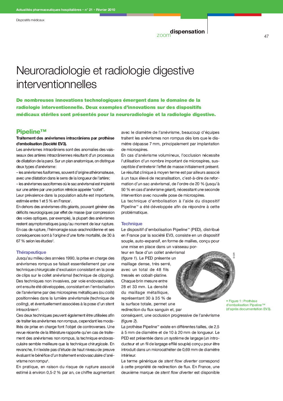 Neuroradiologie et radiologie digestive interventionnelles