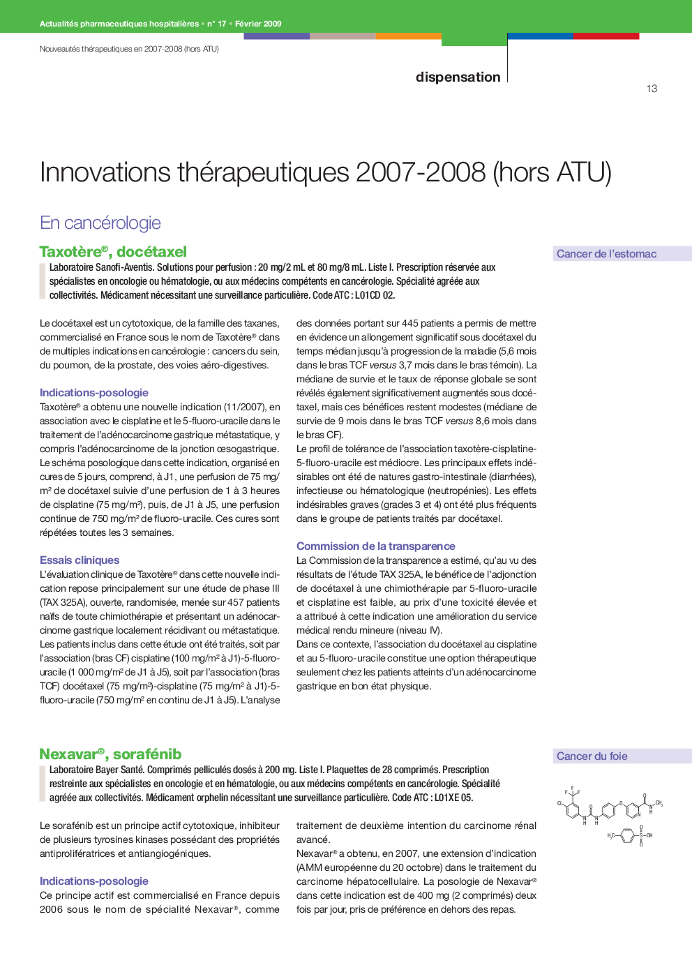 Innovations thérapeutiques 2007-2008 (hors ATU)