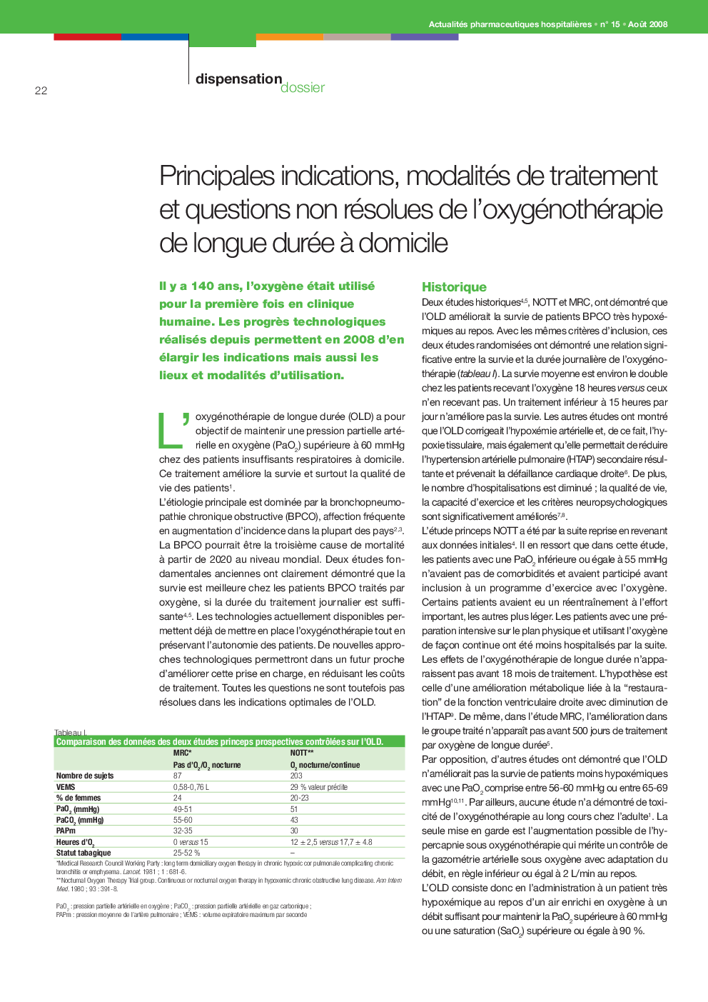 Principales indications, modalités de traitement et questions non résolues de l'oxygénothérapie de longue durée Ã  domicile
