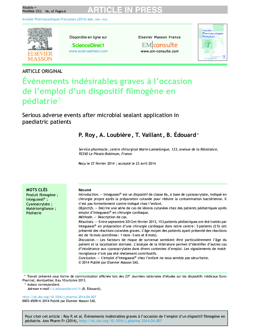 ÃvÃ¨nements indésirables graves Ã  l'occasion de l'emploi d'un dispositif filmogÃ¨ne en pédiatrie