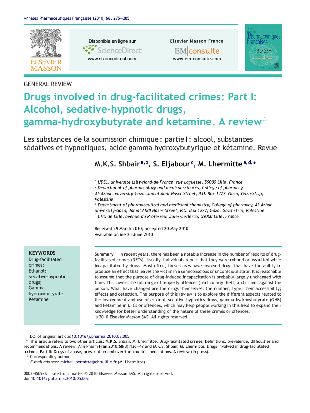 Drugs involved in drug-facilitated crimes: Part I: Alcohol, sedative-hypnotic drugs, gamma-hydroxybutyrate and ketamine. A review