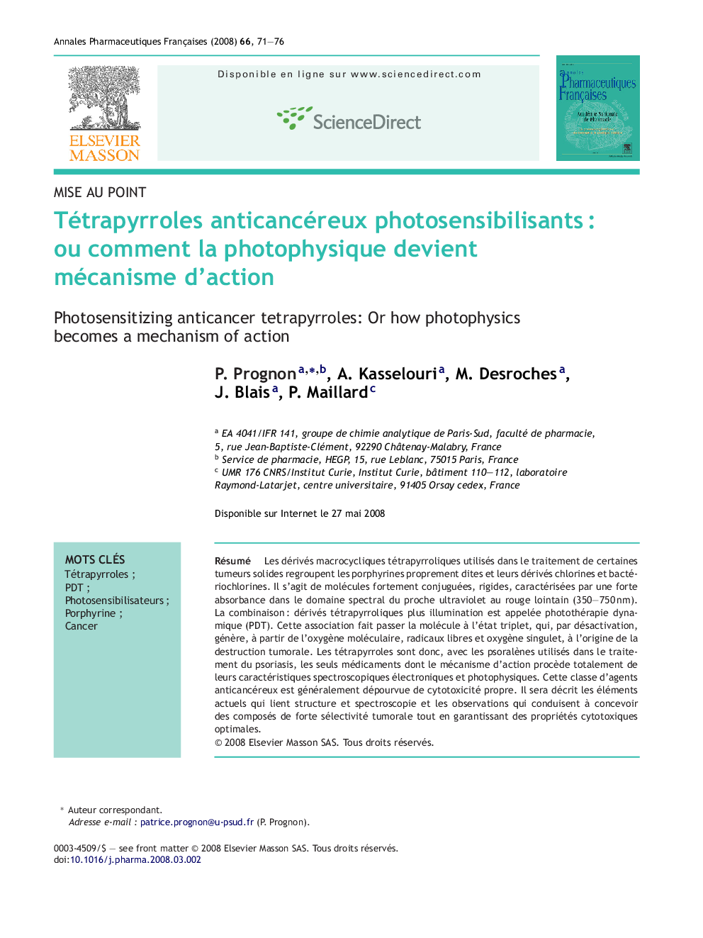 Tétrapyrroles anticancéreux photosensibilisantsÂ : ou comment la photophysique devient mécanisme d'action