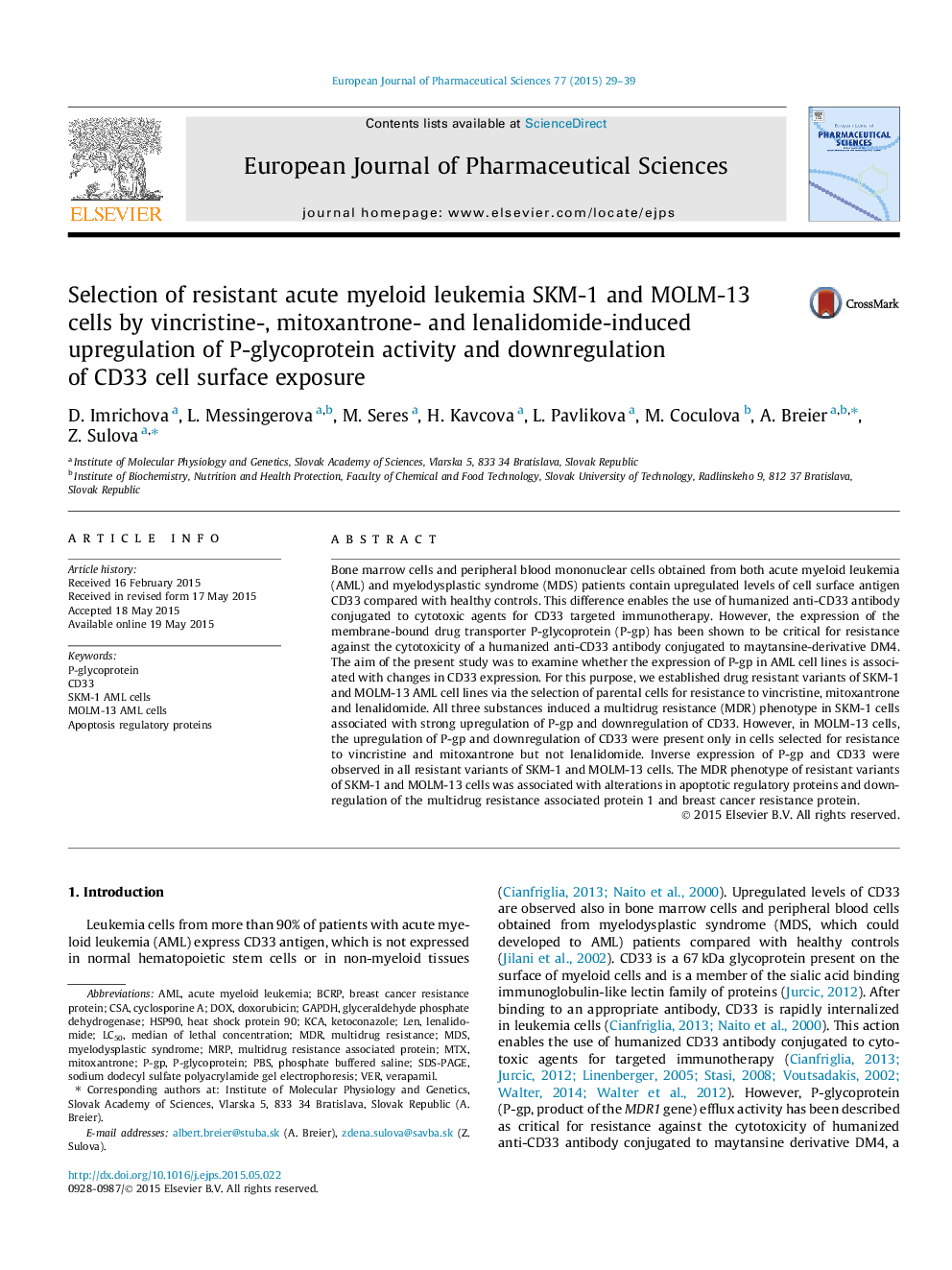 Selection of resistant acute myeloid leukemia SKM-1 and MOLM-13 cells by vincristine-, mitoxantrone- and lenalidomide-induced upregulation of P-glycoprotein activity and downregulation of CD33 cell surface exposure