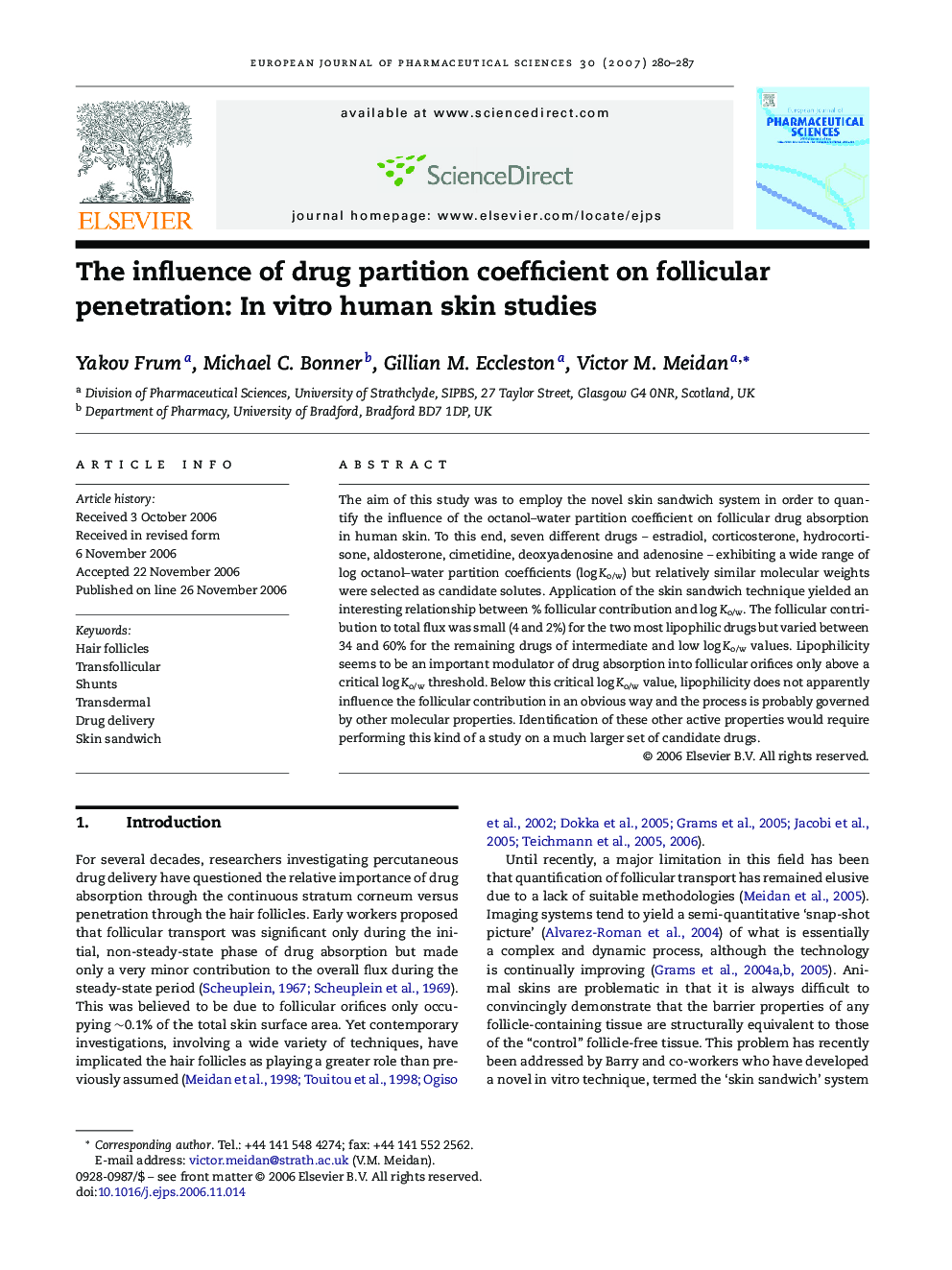 The influence of drug partition coefficient on follicular penetration: In vitro human skin studies