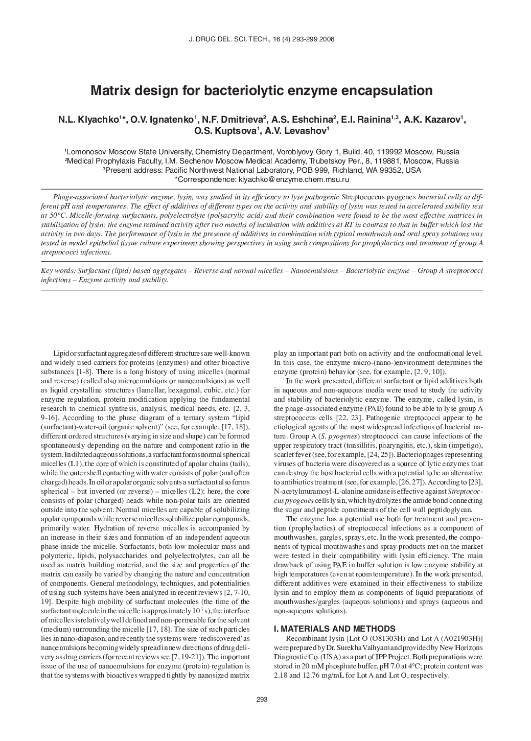 Matrix design for bacteriolytic enzyme encapsulation