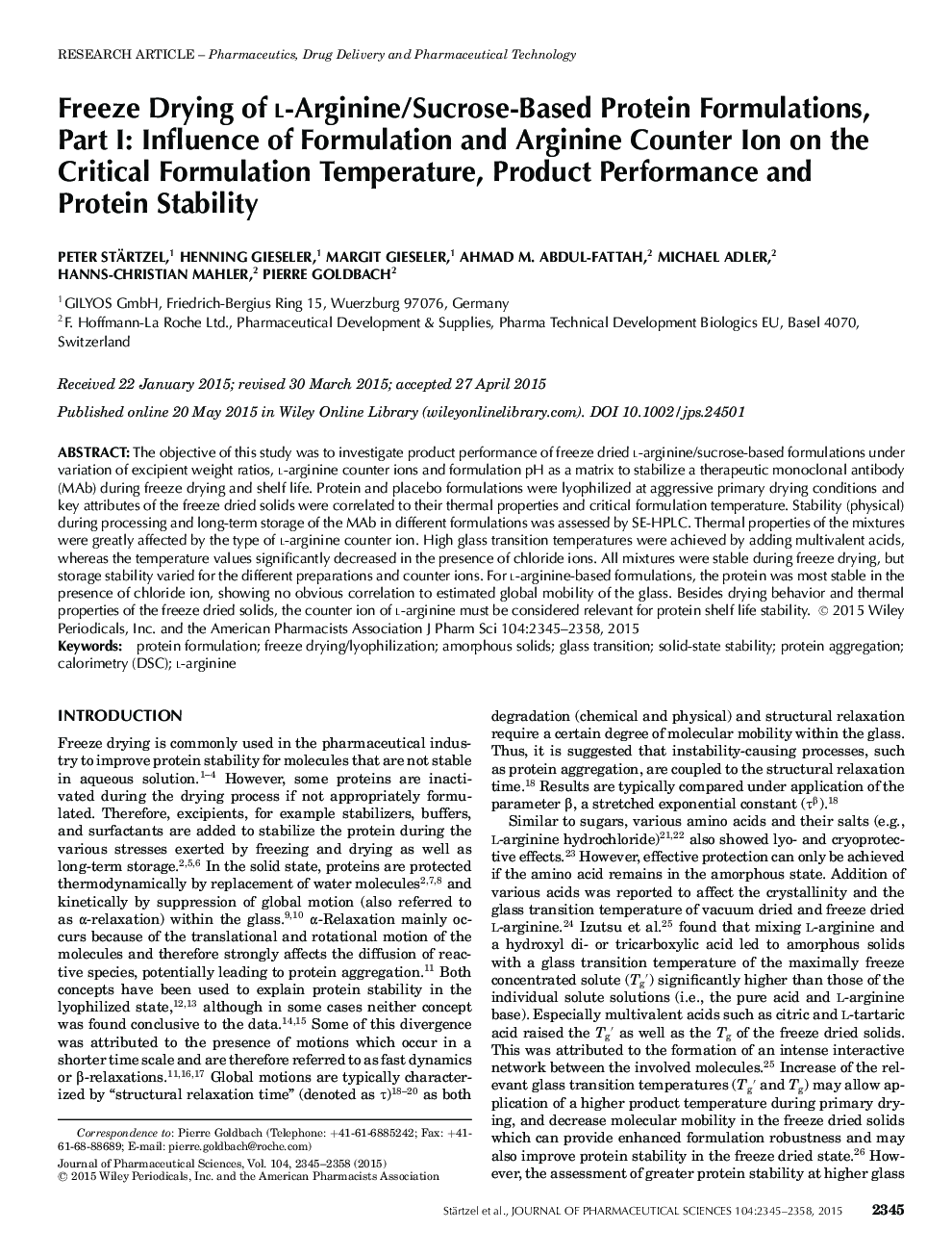 Freeze Drying of l-Arginine/Sucrose-Based Protein Formulations, Part I: Influence of Formulation and Arginine Counter Ion on the Critical Formulation Temperature, Product Performance and Protein Stability