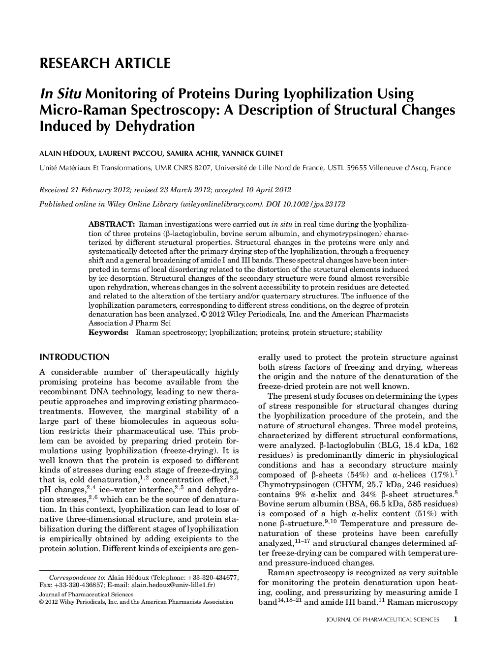 عکس صفحه اول مقاله: In Situ Monitoring of Proteins during Lyophilization using Micro-Raman Spectroscopy: A Description of Structural Changes induced by Dehydration In Situ Monitoring of Proteins during Lyophilization using Micro-Raman Spectroscopy: A Description of Structural Changes induced by Dehydration