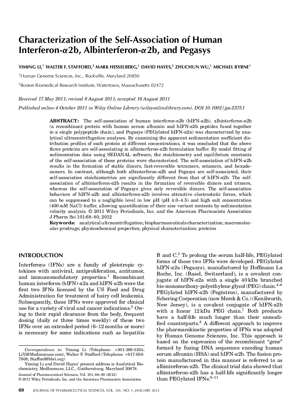 Characterization of the Self-Association of Human Interferon-Î±2b, Albinterferon-Î±2b, and Pegasys