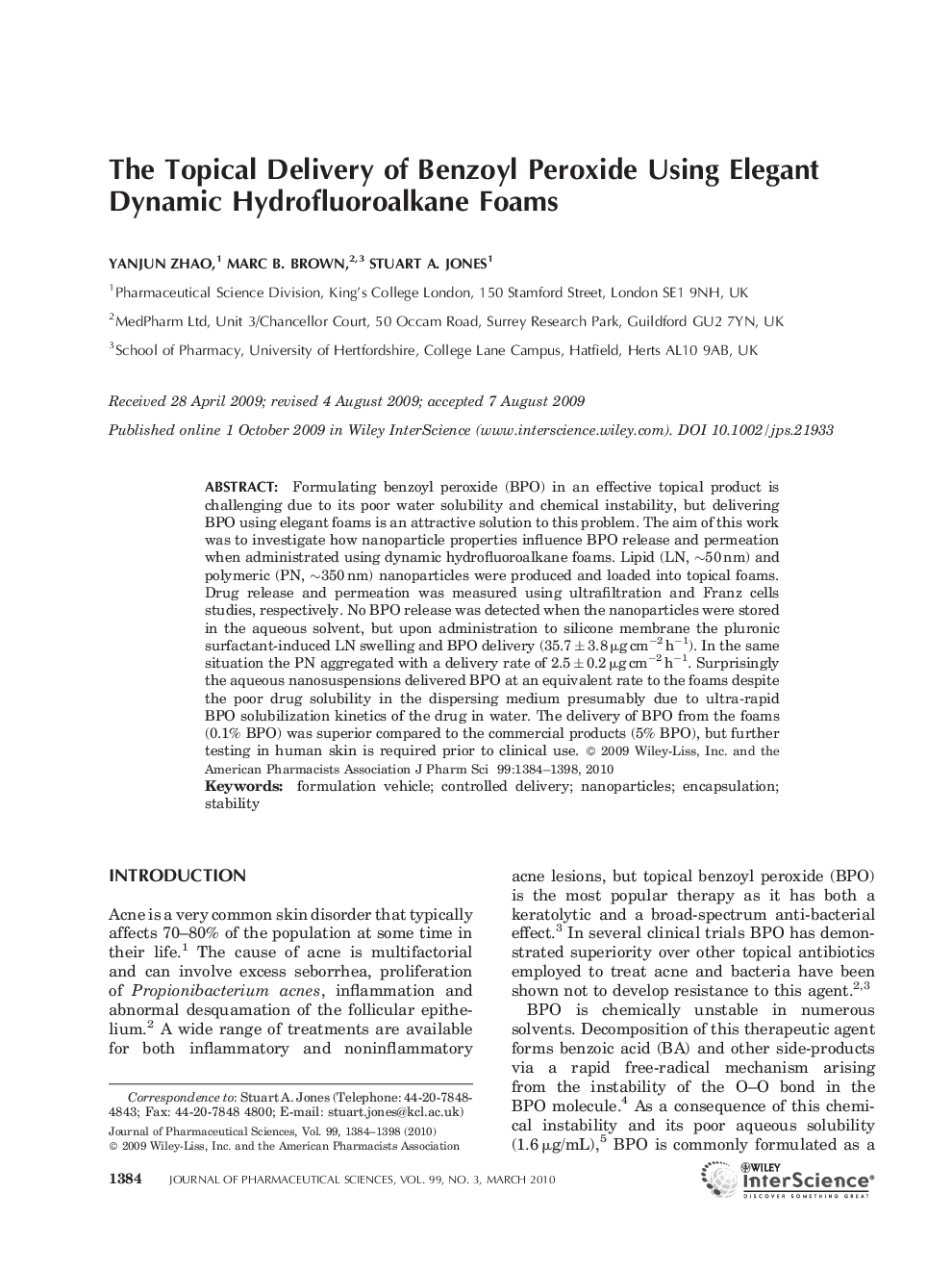 The Topical Delivery of Benzoyl Peroxide Using Elegant Dynamic Hydrofluoroalkane Foams