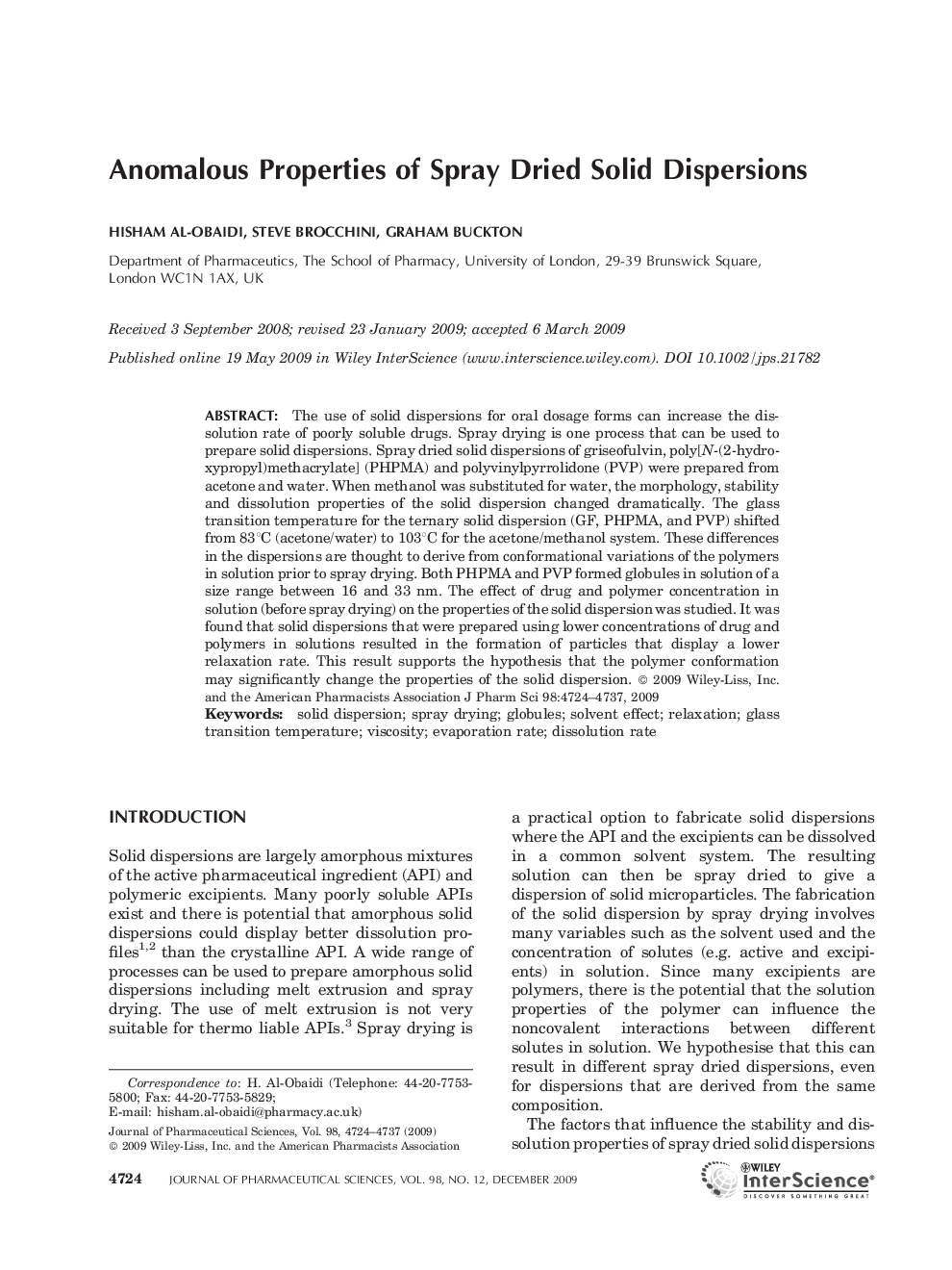 Anomalous properties of spray dried solid dispersions