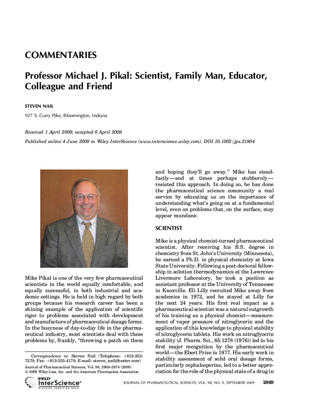Professor Michael J. Pikal: Scientist, family man, educator, colleague and friend
