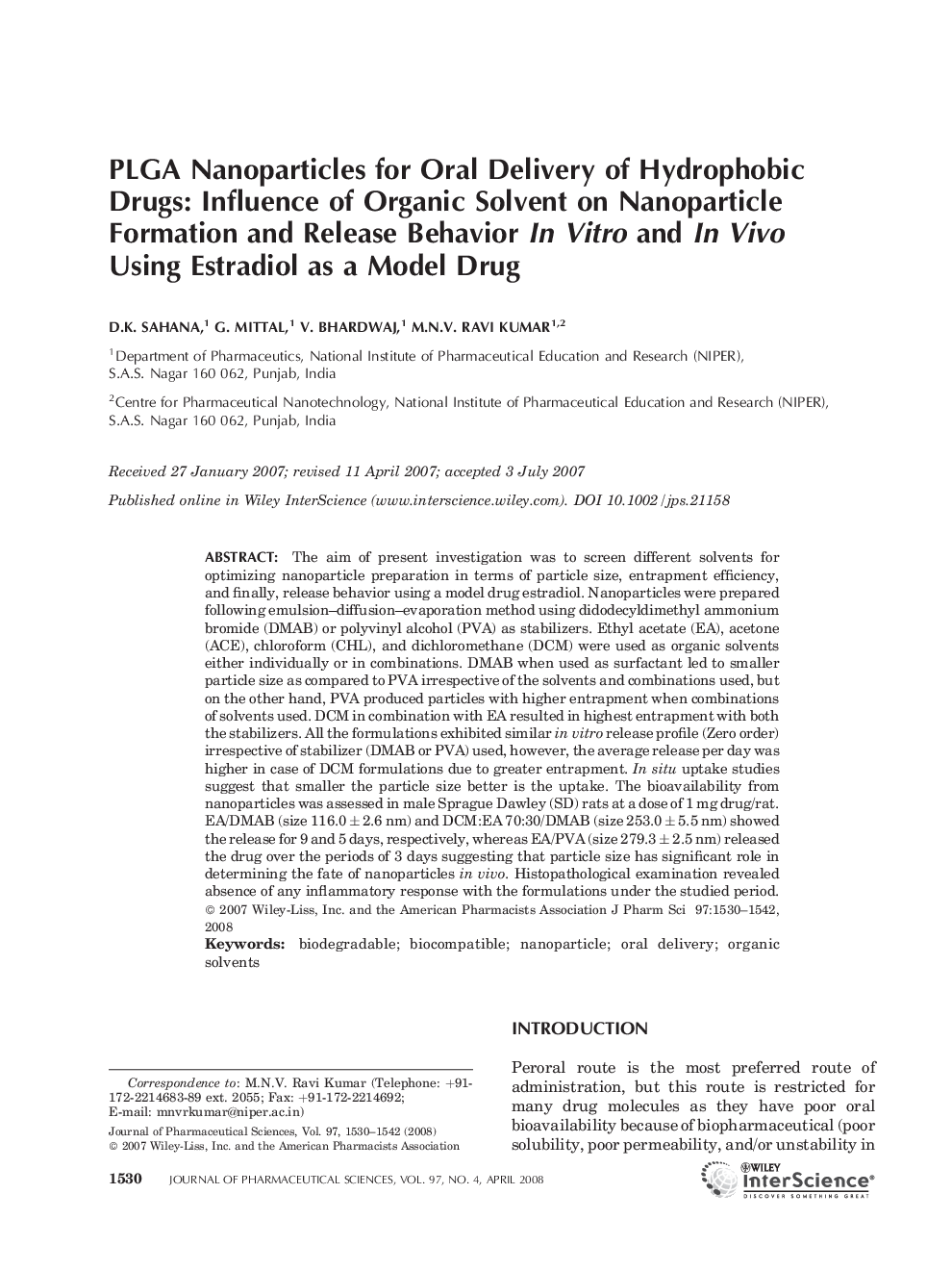 PLGA Nanoparticles for Oral Delivery of Hydrophobic Drugs: Influence of Organic Solvent on Nanoparticle Formation and Release Behavior In Vitro and In Vivo Using Estradiol as a Model Drug