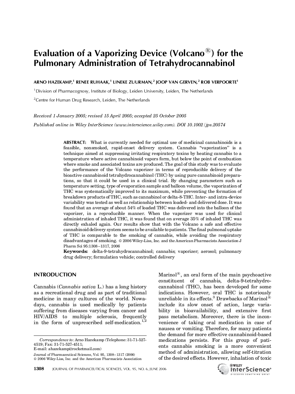 Evaluation of a vaporizing device (Volcano®) for the pulmonary administration of tetrahydrocannabinol