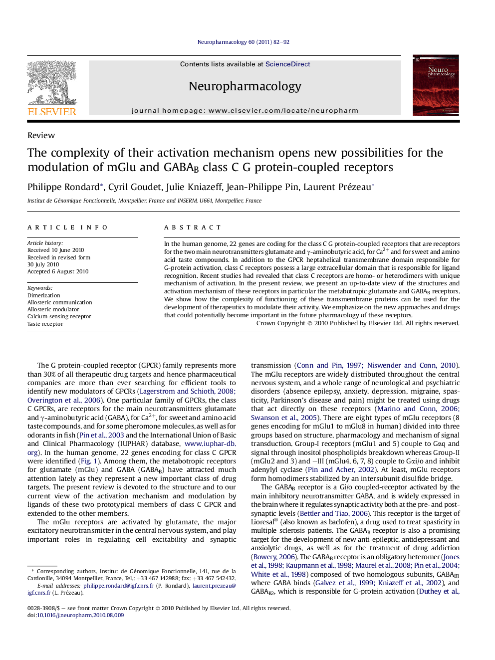 The complexity of their activation mechanism opens new possibilities for the modulation of mGlu and GABAB class C G protein-coupled receptors