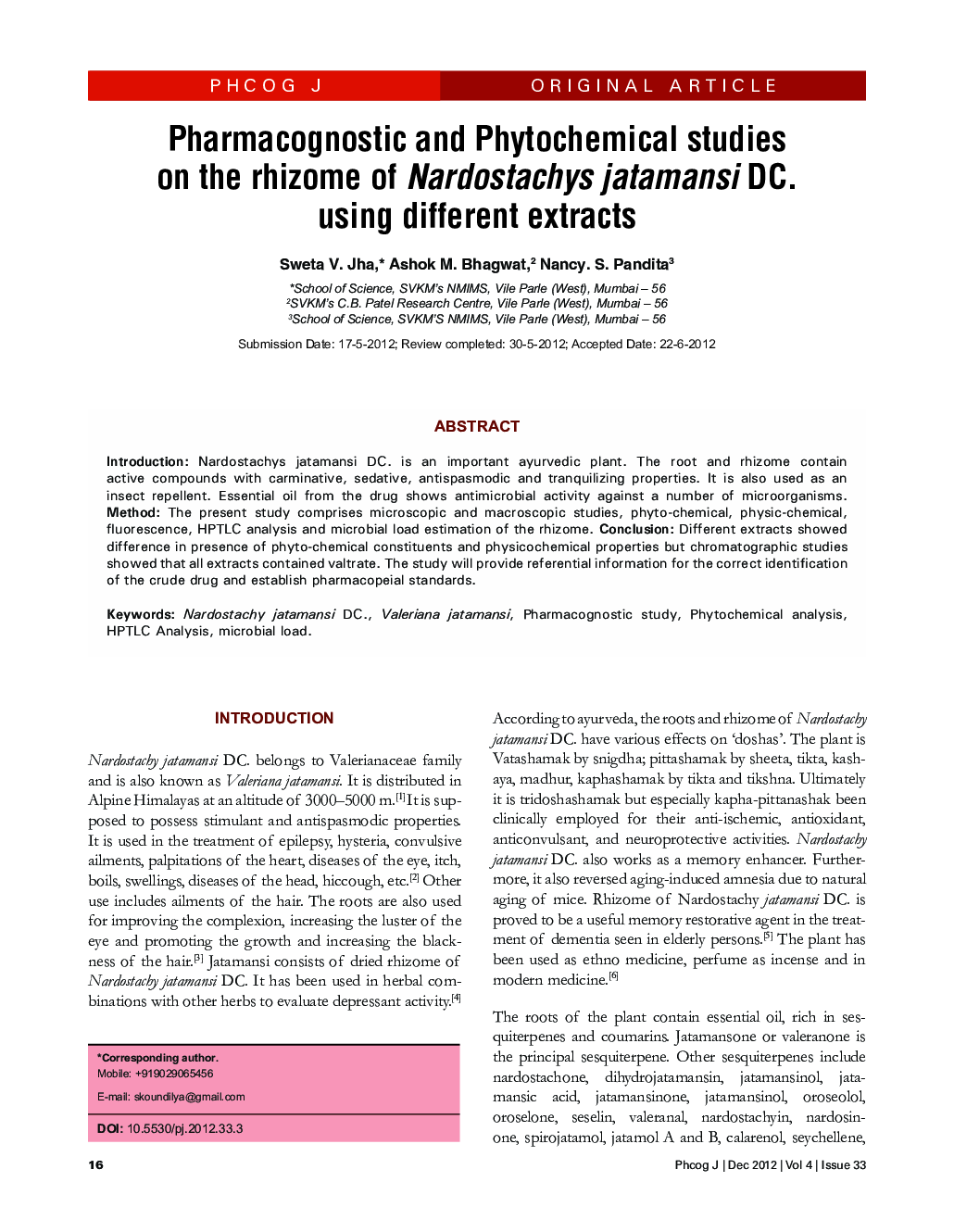 Pharmacognostic and Phytochemical studies on the rhizome of Nardostachys jatamansi DC. using different extracts