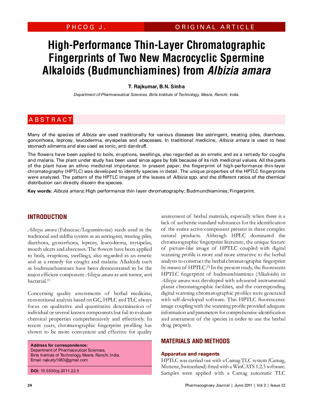 High-Performance Thin-Layer Chromatographic Fingerprints of Two New Macrocyclic Spermine Alkaloids (Budmunchiamines) from Albizia amara