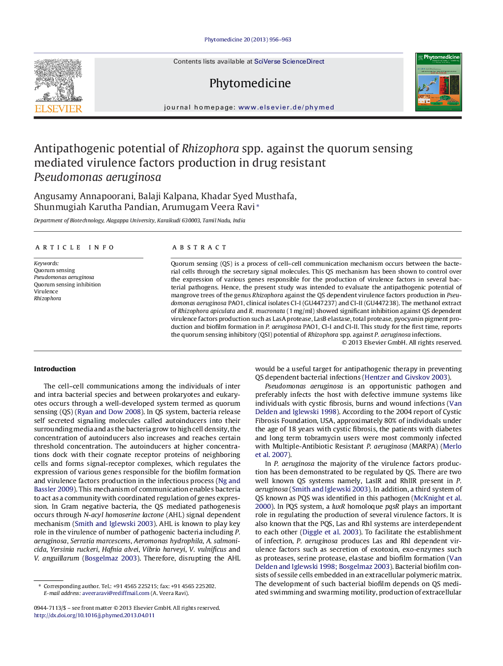 Antipathogenic potential of Rhizophora spp. against the quorum sensing mediated virulence factors production in drug resistant Pseudomonas aeruginosa