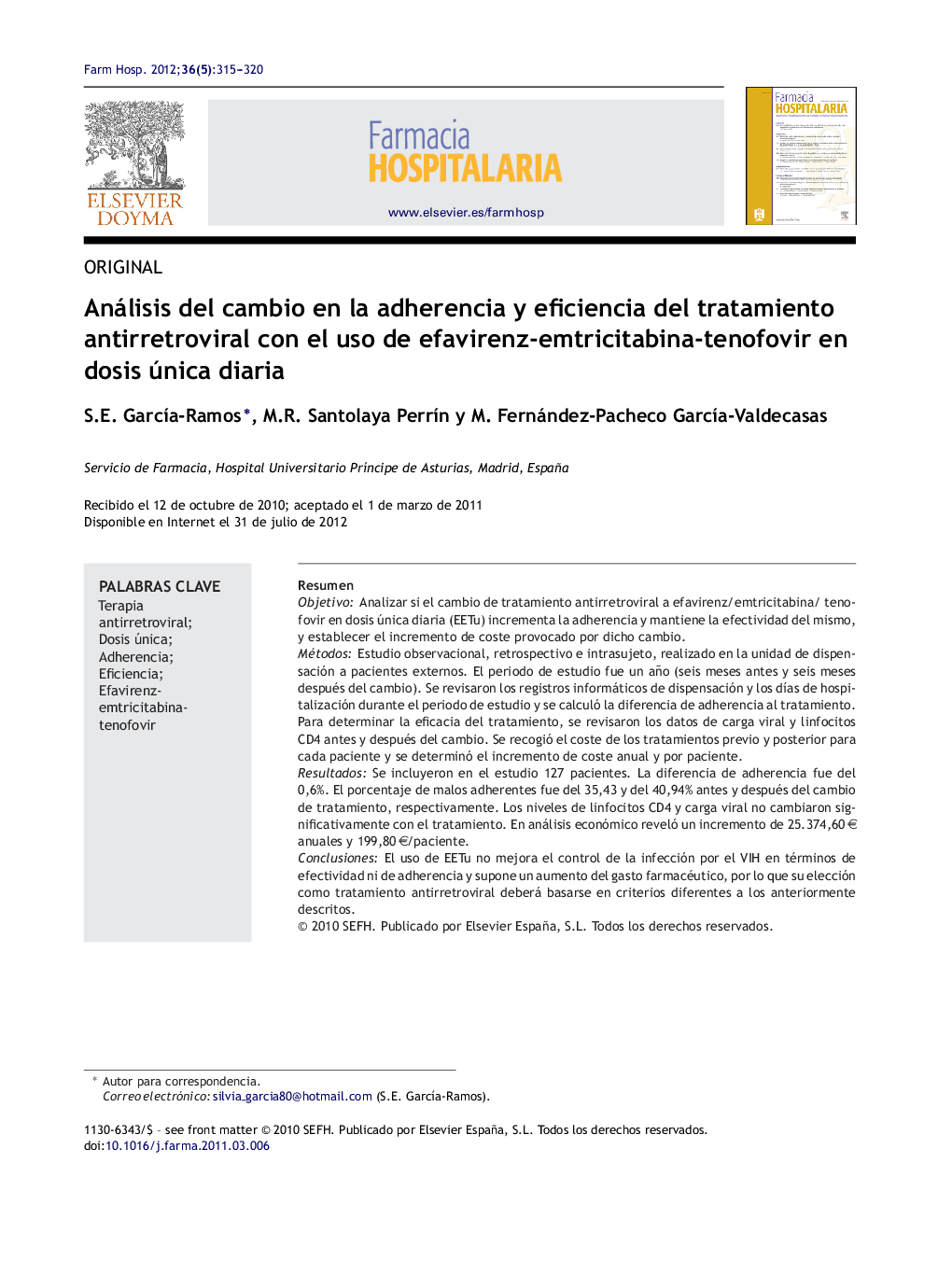 Análisis del cambio en la adherencia y eficiencia del tratamiento antirretroviral con el uso de efavirenz-emtricitabina-tenofovir en dosis única diaria