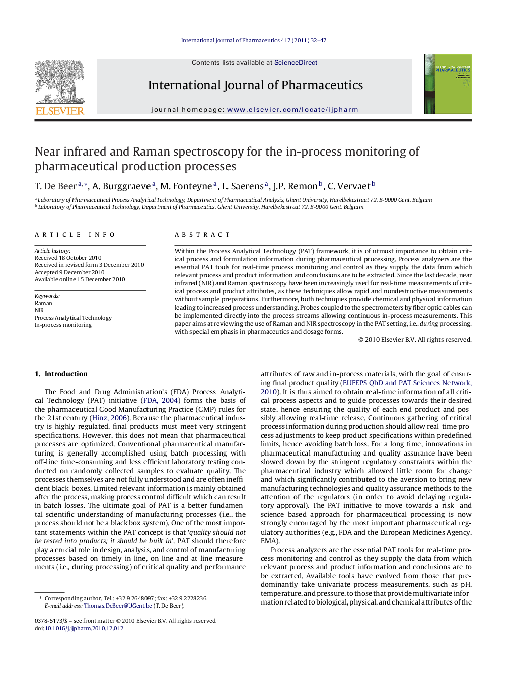 Near infrared and Raman spectroscopy for the in-process monitoring of pharmaceutical production processes