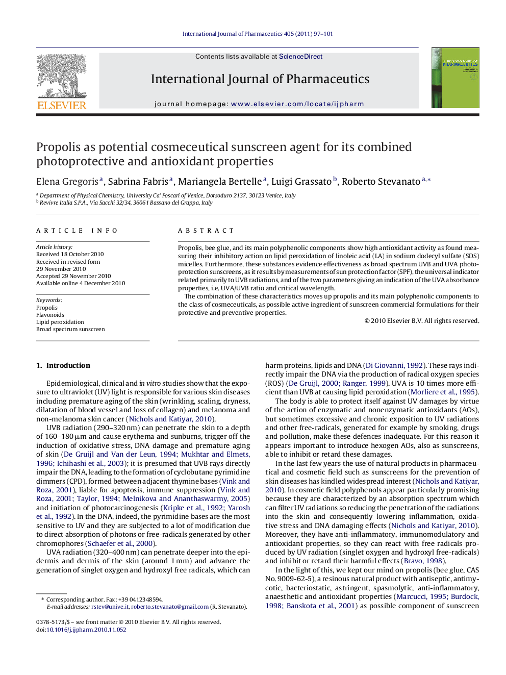 Propolis as potential cosmeceutical sunscreen agent for its combined photoprotective and antioxidant properties