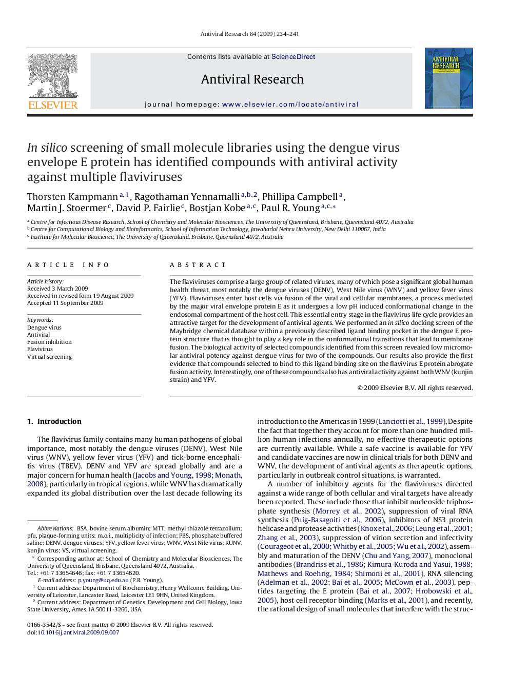 In silico screening of small molecule libraries using the dengue virus envelope E protein has identified compounds with antiviral activity against multiple flaviviruses