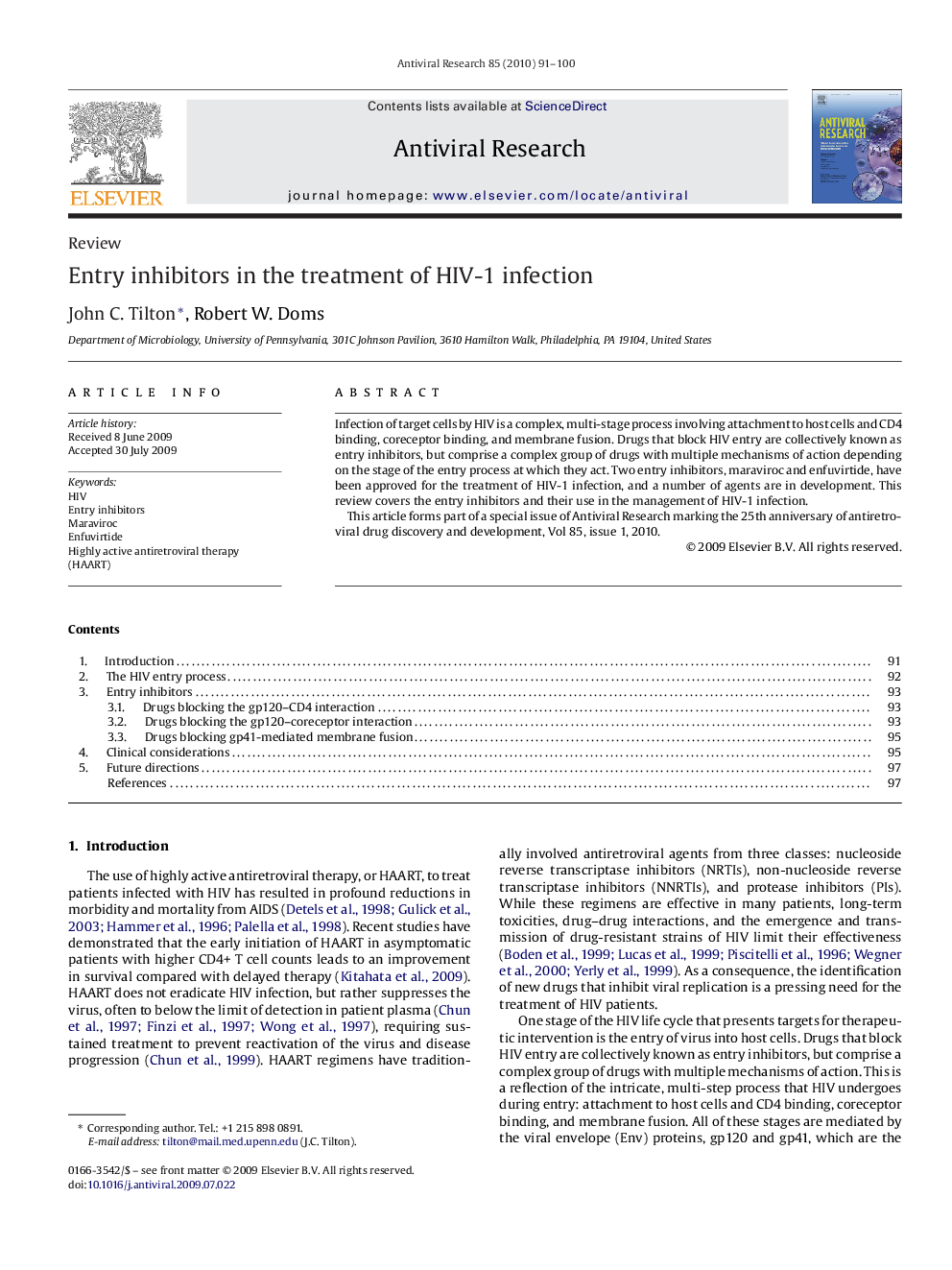 Entry inhibitors in the treatment of HIV-1 infection