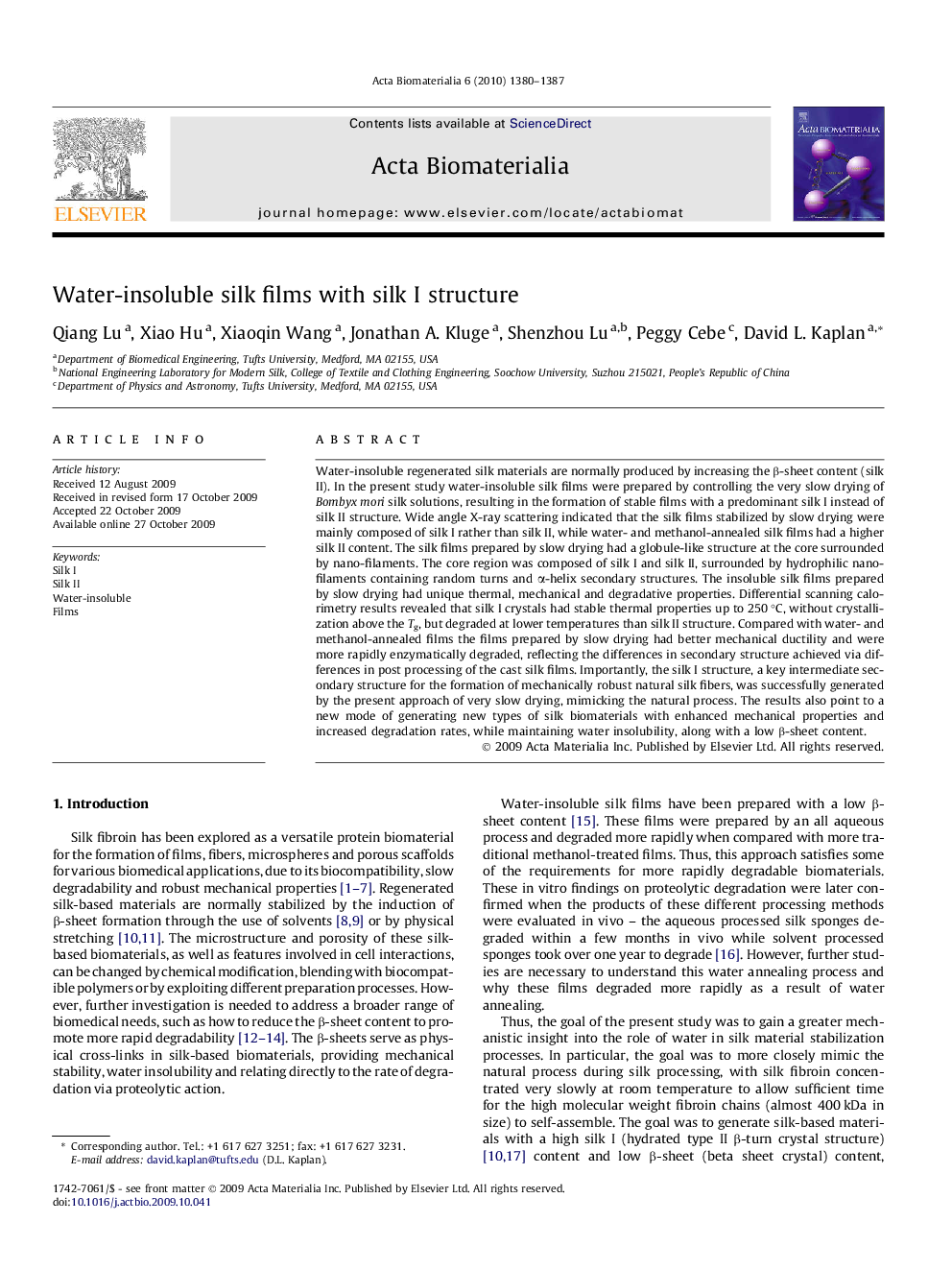 Water-insoluble silk films with silk I structure