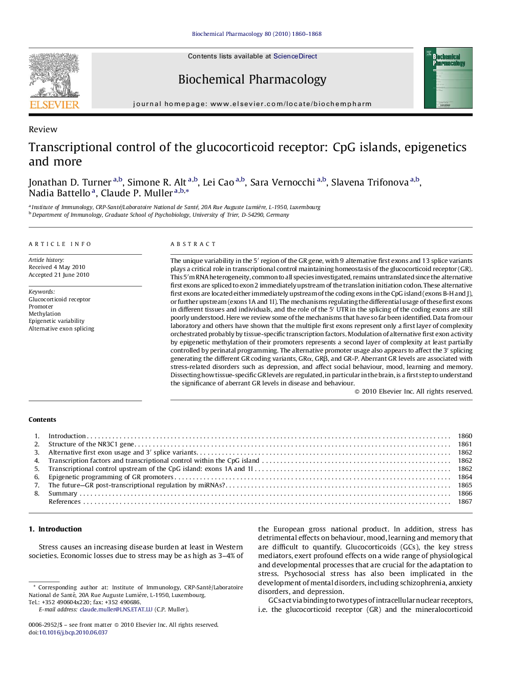 Transcriptional control of the glucocorticoid receptor: CpG islands, epigenetics and more