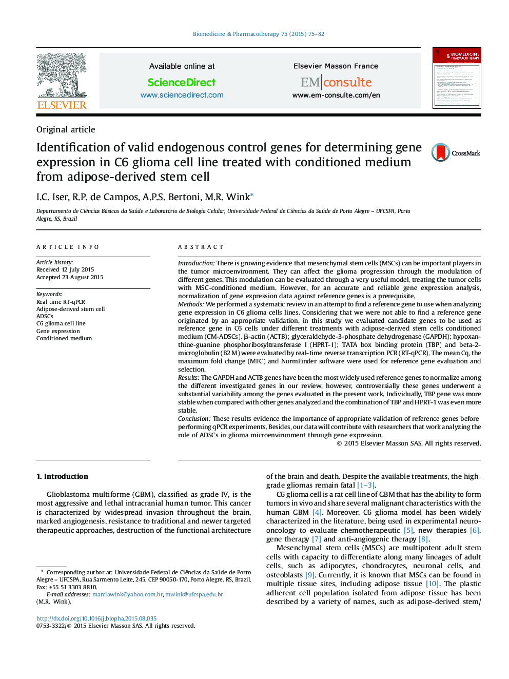 Identification of valid endogenous control genes for determining gene expression in C6 glioma cell line treated with conditioned medium from adipose-derived stem cell