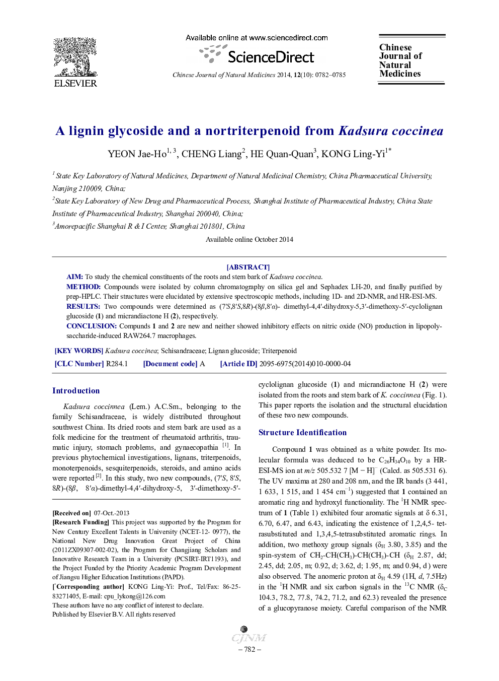 A lignin glycoside and a nortriterpenoid from Kadsura coccinea 