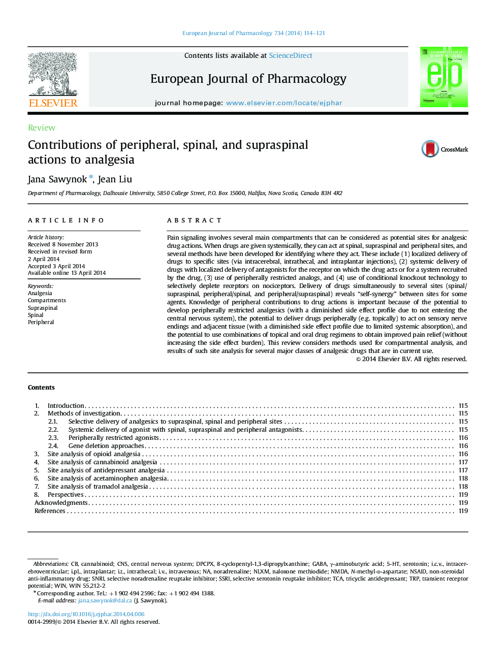 Contributions of peripheral, spinal, and supraspinal actions to analgesia