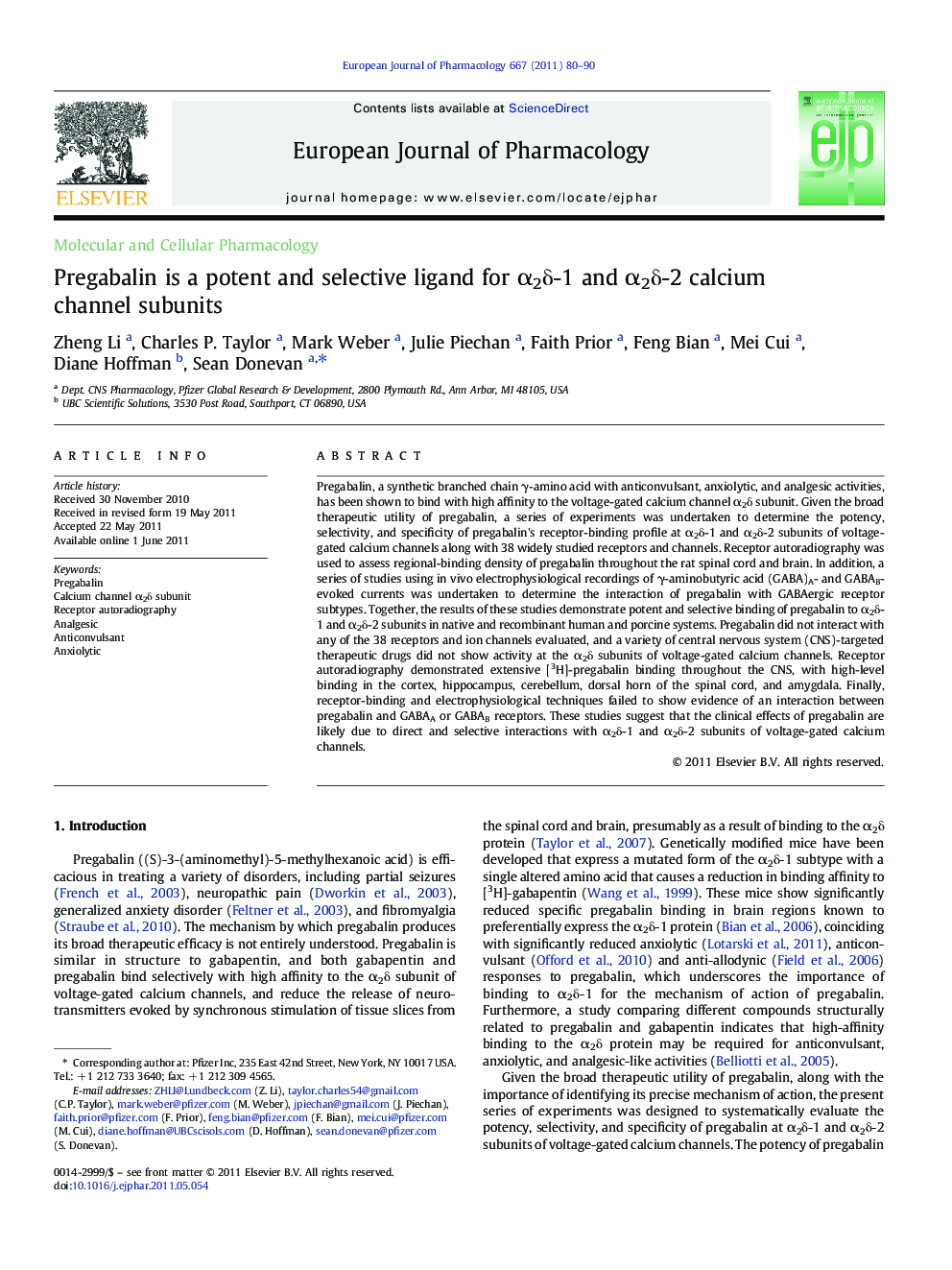 Pregabalin is a potent and selective ligand for α2δ-1 and α2δ-2 calcium channel subunits