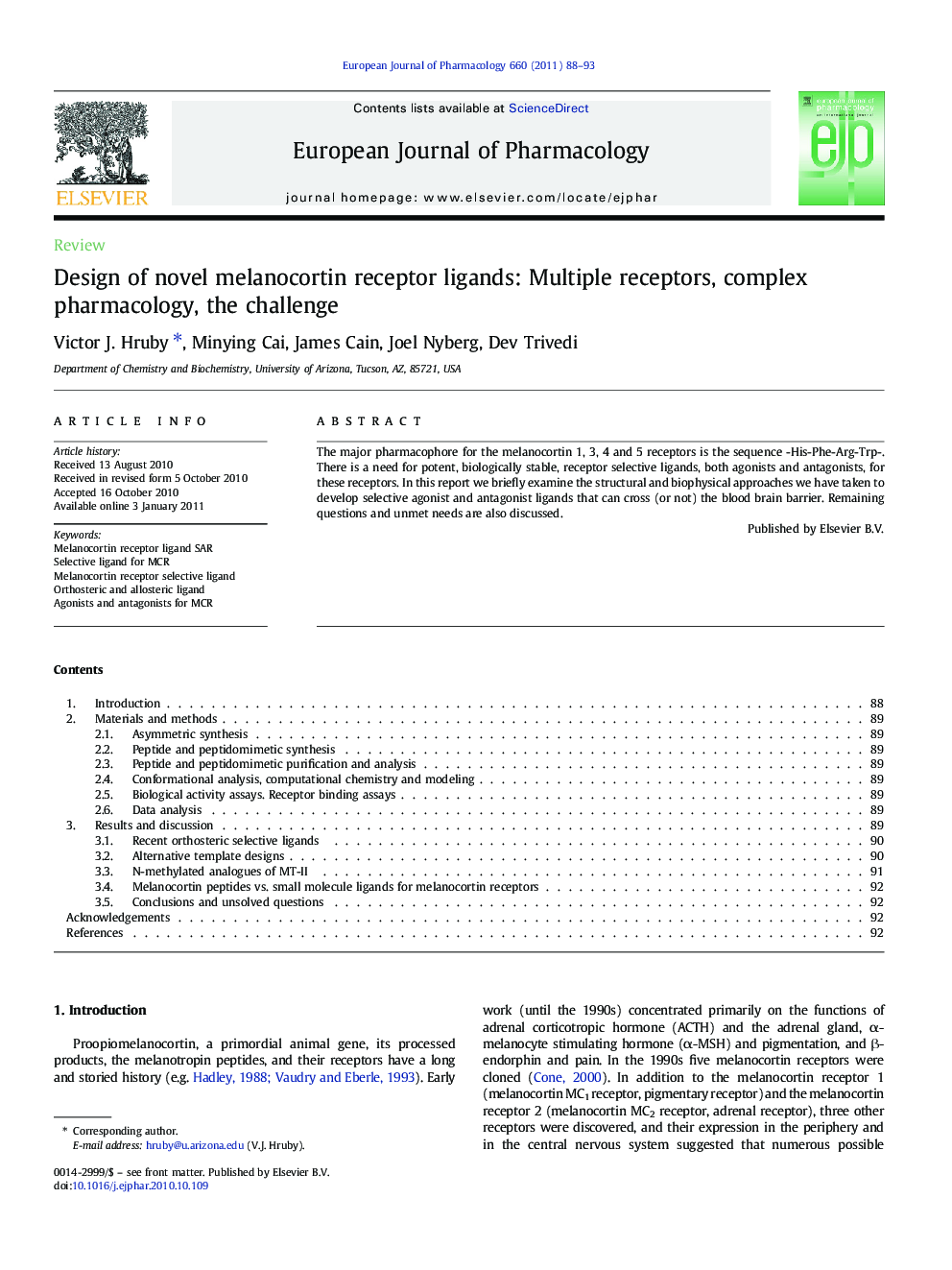 Design of novel melanocortin receptor ligands: Multiple receptors, complex pharmacology, the challenge
