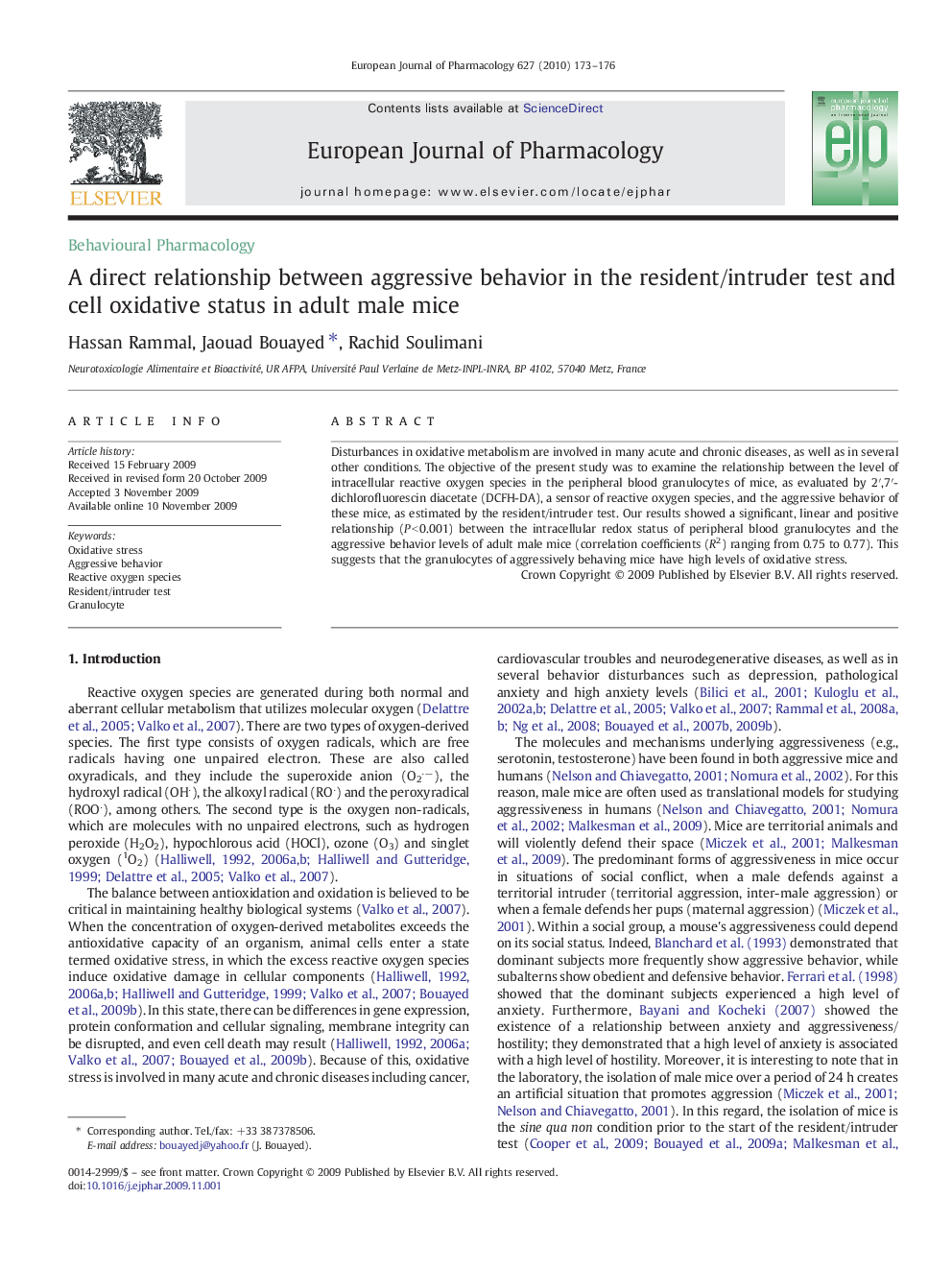 A direct relationship between aggressive behavior in the resident/intruder test and cell oxidative status in adult male mice