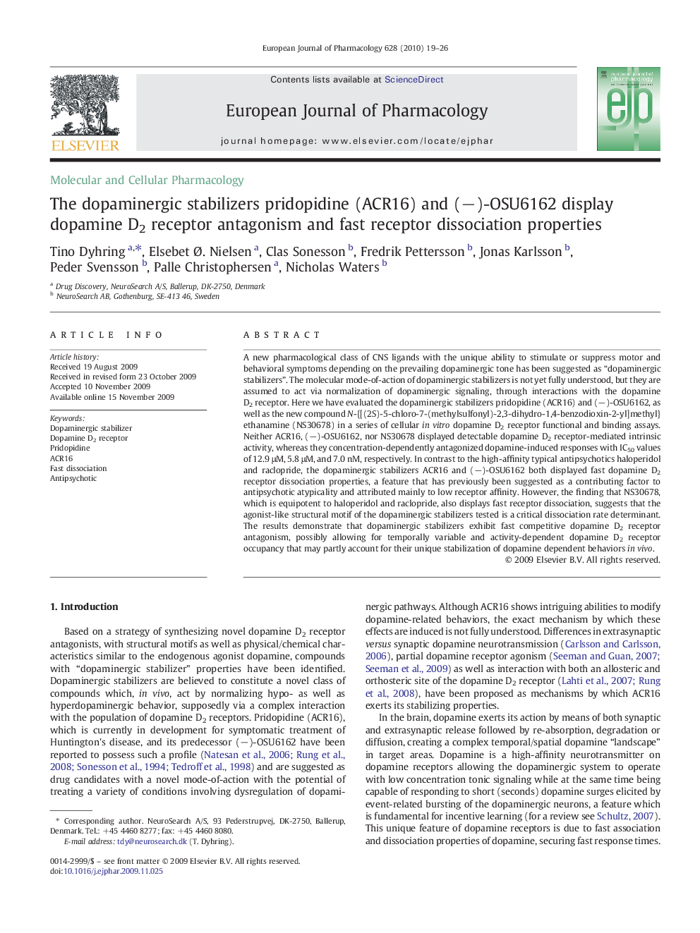 The dopaminergic stabilizers pridopidine (ACR16) and (−)-OSU6162 display dopamine D2 receptor antagonism and fast receptor dissociation properties