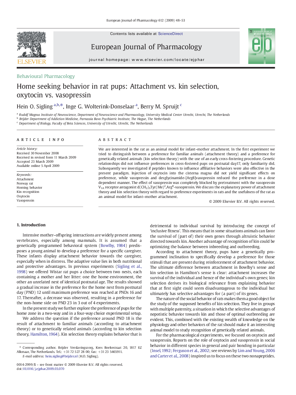 Home seeking behavior in rat pups: Attachment vs. kin selection, oxytocin vs. vasopressin