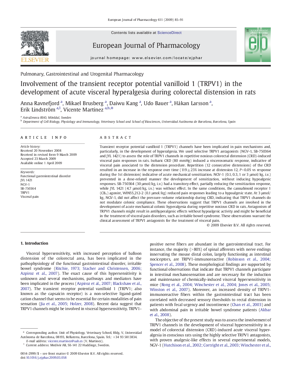 Involvement of the transient receptor potential vanilloid 1 (TRPV1) in the development of acute visceral hyperalgesia during colorectal distension in rats