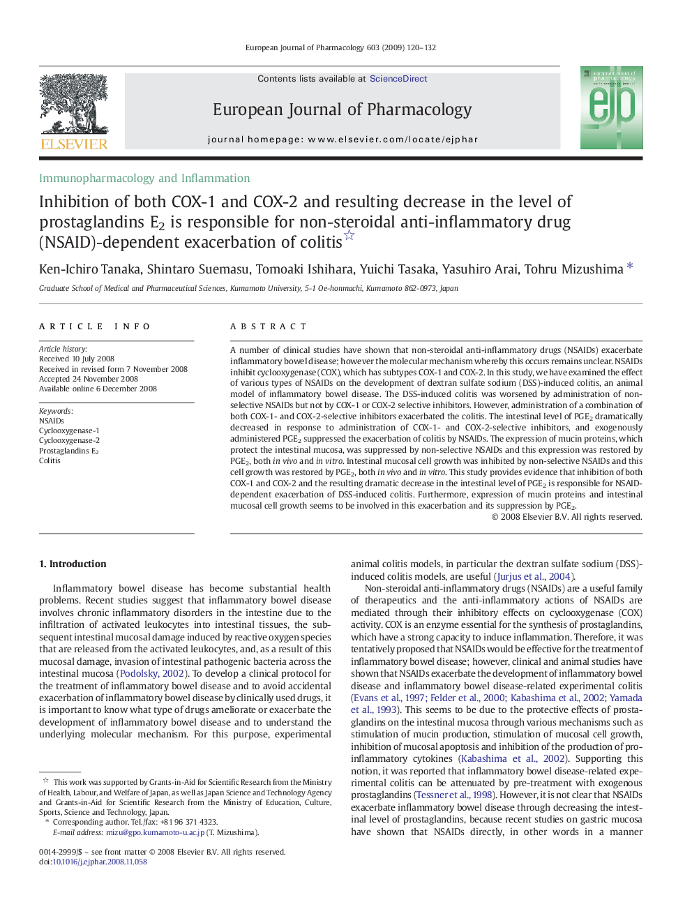 Inhibition of both COX-1 and COX-2 and resulting decrease in the level of prostaglandins E2 is responsible for non-steroidal anti-inflammatory drug (NSAID)-dependent exacerbation of colitis 