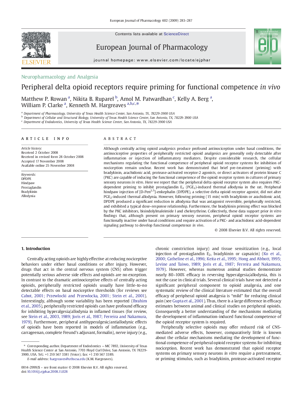 Peripheral delta opioid receptors require priming for functional competence in vivo