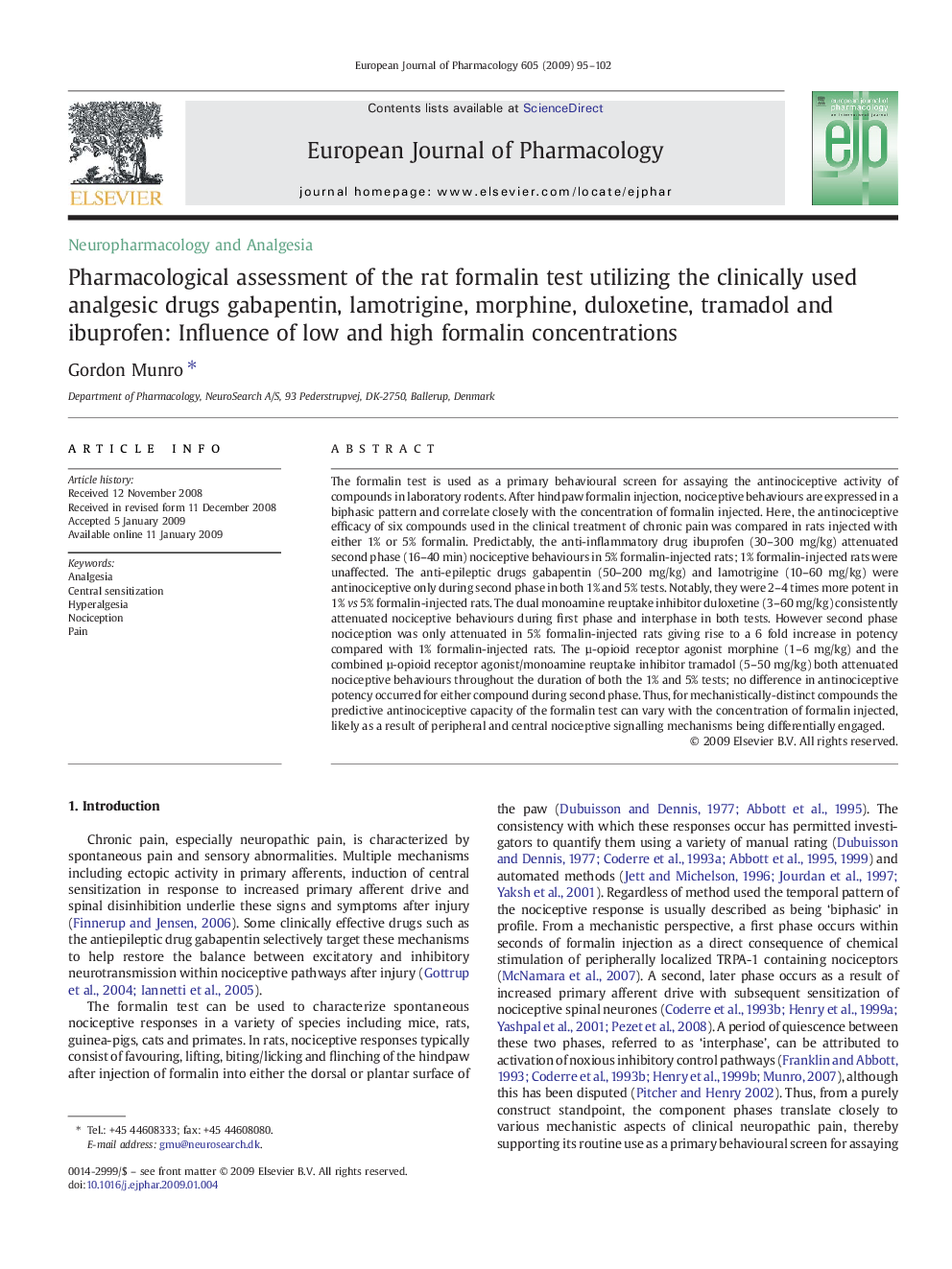 Pharmacological assessment of the rat formalin test utilizing the clinically used analgesic drugs gabapentin, lamotrigine, morphine, duloxetine, tramadol and ibuprofen: Influence of low and high formalin concentrations