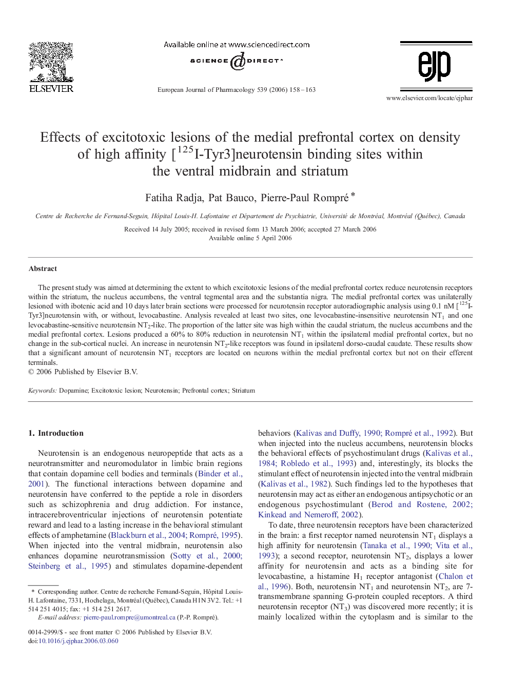 Effects of excitotoxic lesions of the medial prefrontal cortex on density of high affinity [125I-Tyr3]neurotensin binding sites within the ventral midbrain and striatum