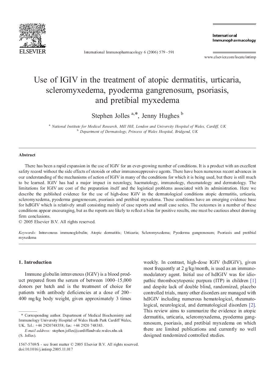 Use of IGIV in the treatment of atopic dermatitis, urticaria, scleromyxedema, pyoderma gangrenosum, psoriasis, and pretibial myxedema