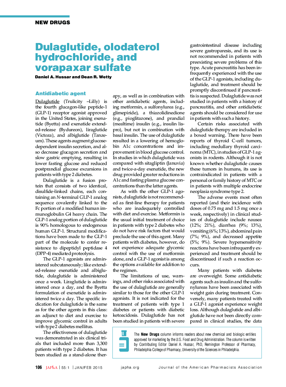 New Drugs: Dulaglutide, olodaterol hydrochloride, and vorapaxar sulfate