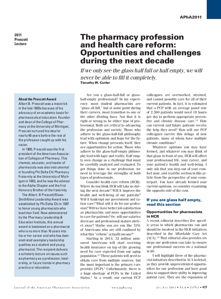 2011 Prescott Lecture: The pharmacy profession and health care reform: Opportunities and challenges during the next decade
