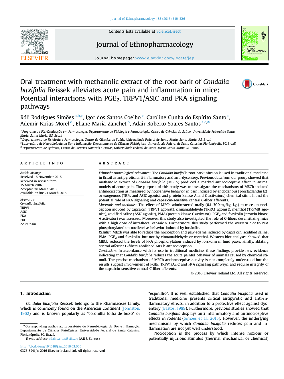 Oral treatment with methanolic extract of the root bark of Condalia buxifolia Reissek alleviates acute pain and inflammation in mice: Potential interactions with PGE2, TRPV1/ASIC and PKA signaling pathways