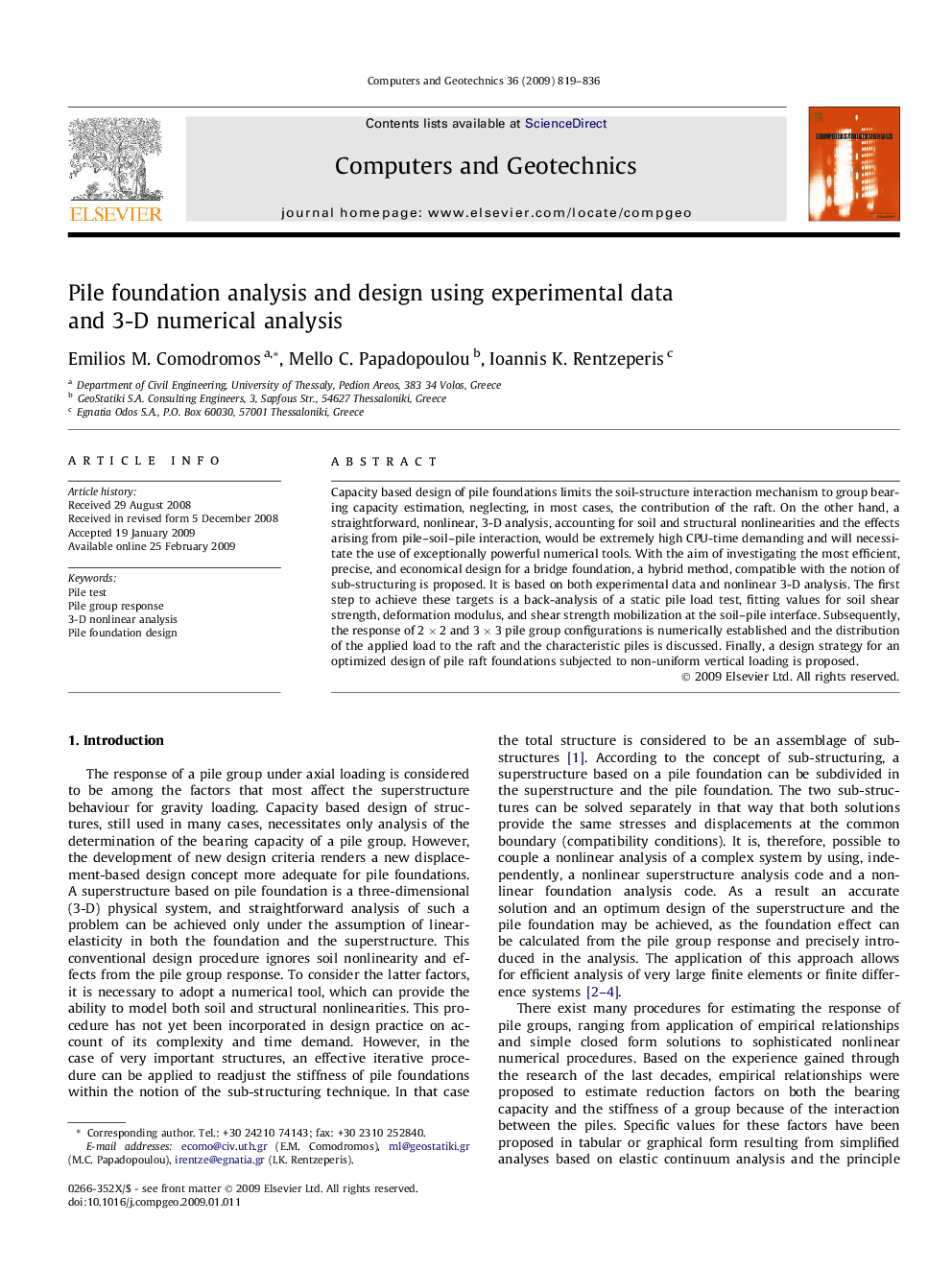 Pile foundation analysis and design using experimental data and 3-D numerical analysis